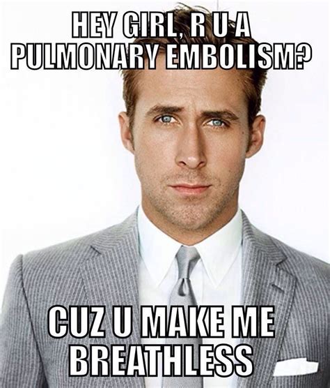 Pulmonary embolism meme - Pulmonary embolism is the obstruction of one or more pulmonary arteries by an embolic solid, fluid, or gas.In the majority of cases, PE is caused by a venous thrombus that originated in the legs or pelvis and embolized to the lungs via the inferior vena cava. Risk factors include immobility, inherited hypercoagulability disorders, pregnancy, postpartum period, and recent surgery.